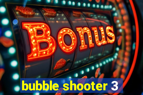 bubble shooter 3